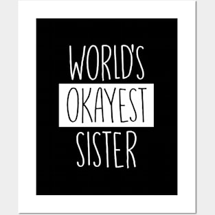 World'S Okayest Sister - For Sister Posters and Art